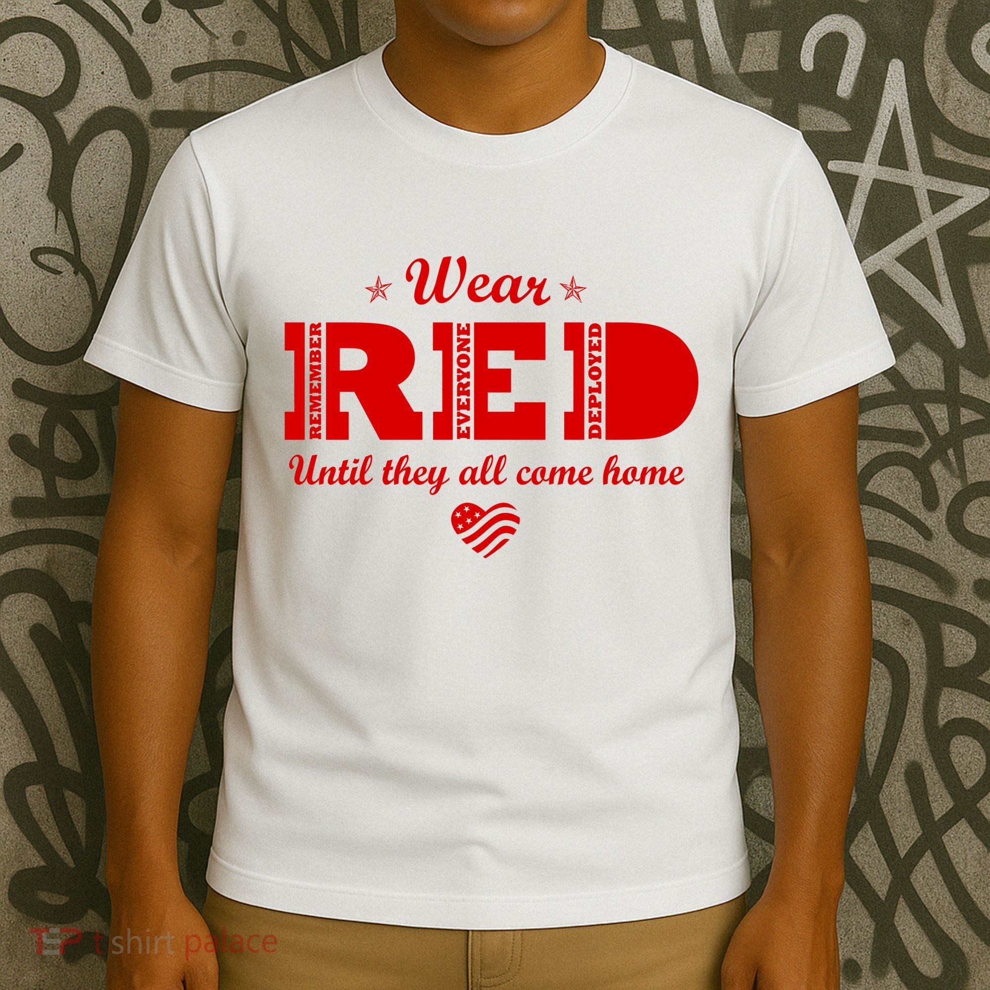 Wear Red Until They All Come Home T-Shirt