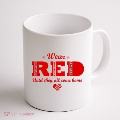 Wear Red Until They All Come Home Coffee Mug back