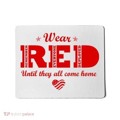 Wear Red Until They All Come Home Mousepad