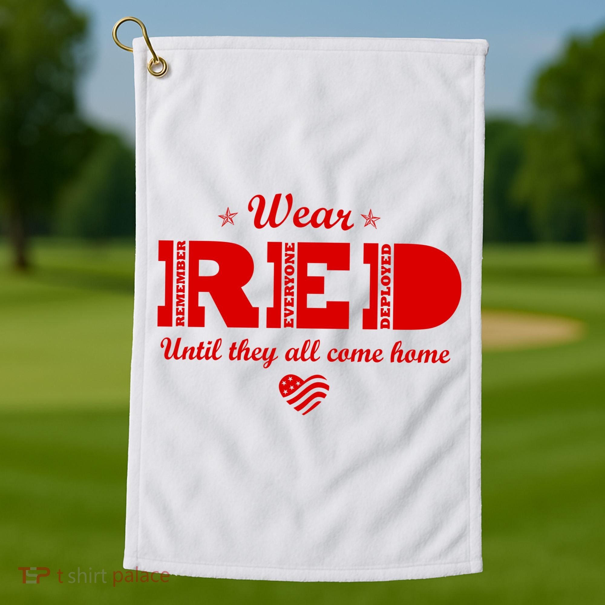 Wear Red Until They All Come Home Golf Towel