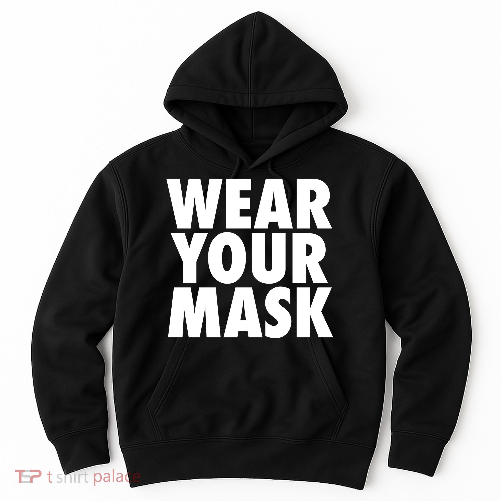 Wear Your Mask Hoodie