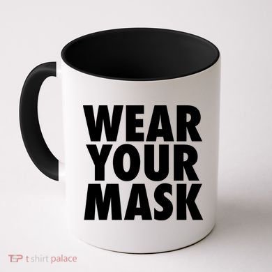 Wear Your Mask Coffee Mug