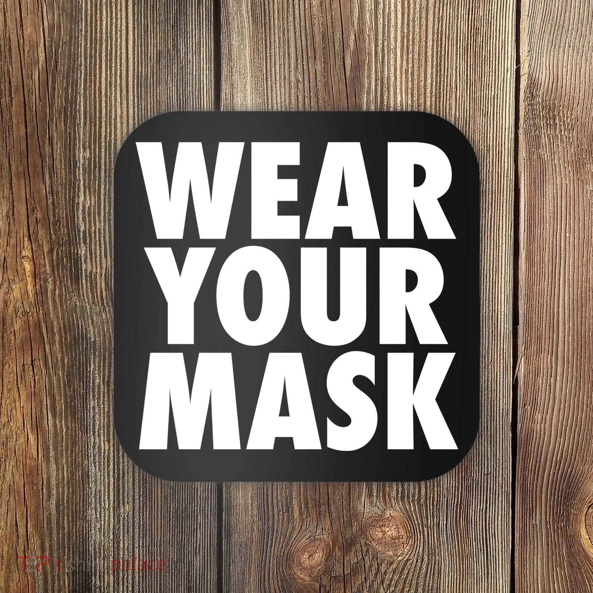 Wear Your Mask Coaster