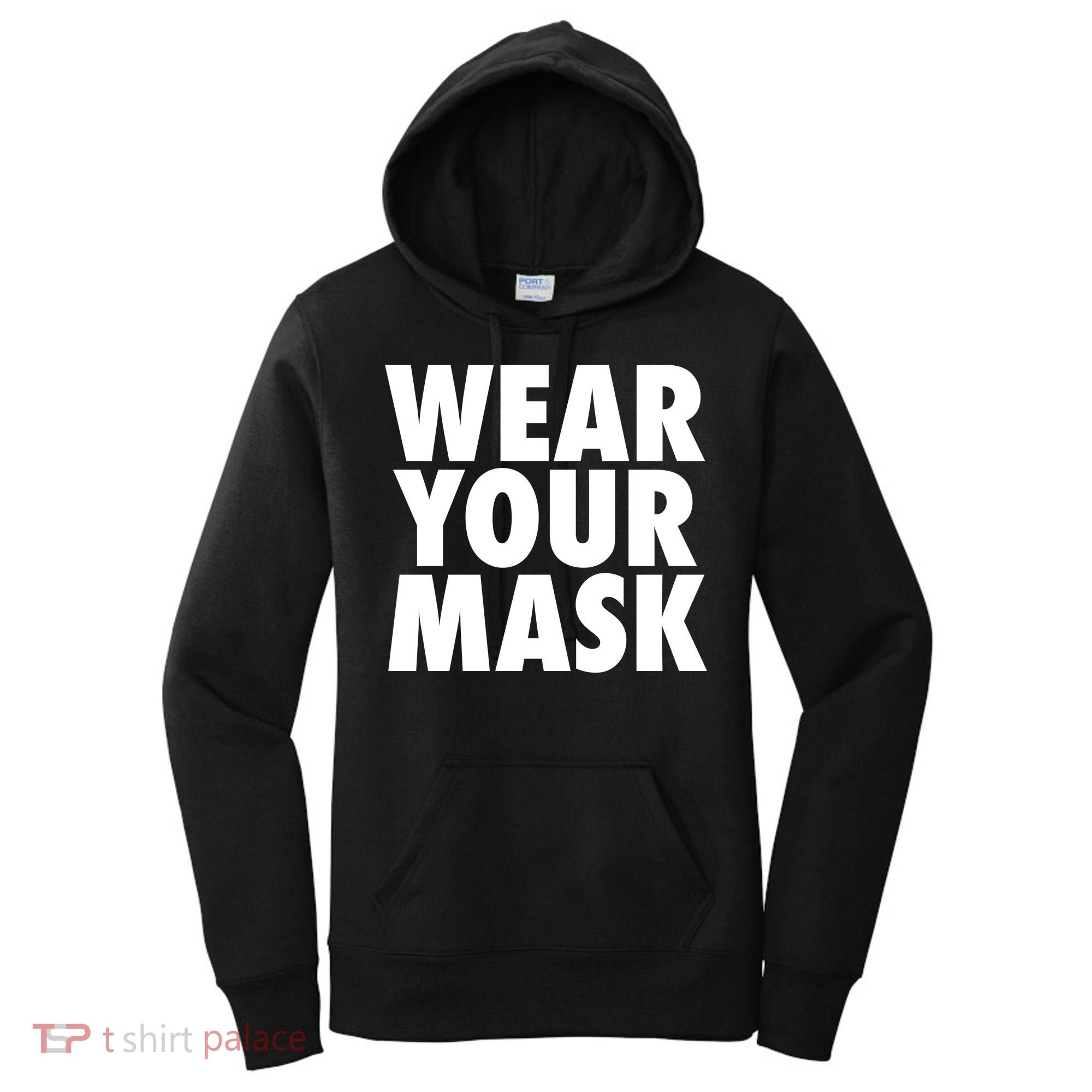 Wear Your Mask Women's Hoodie