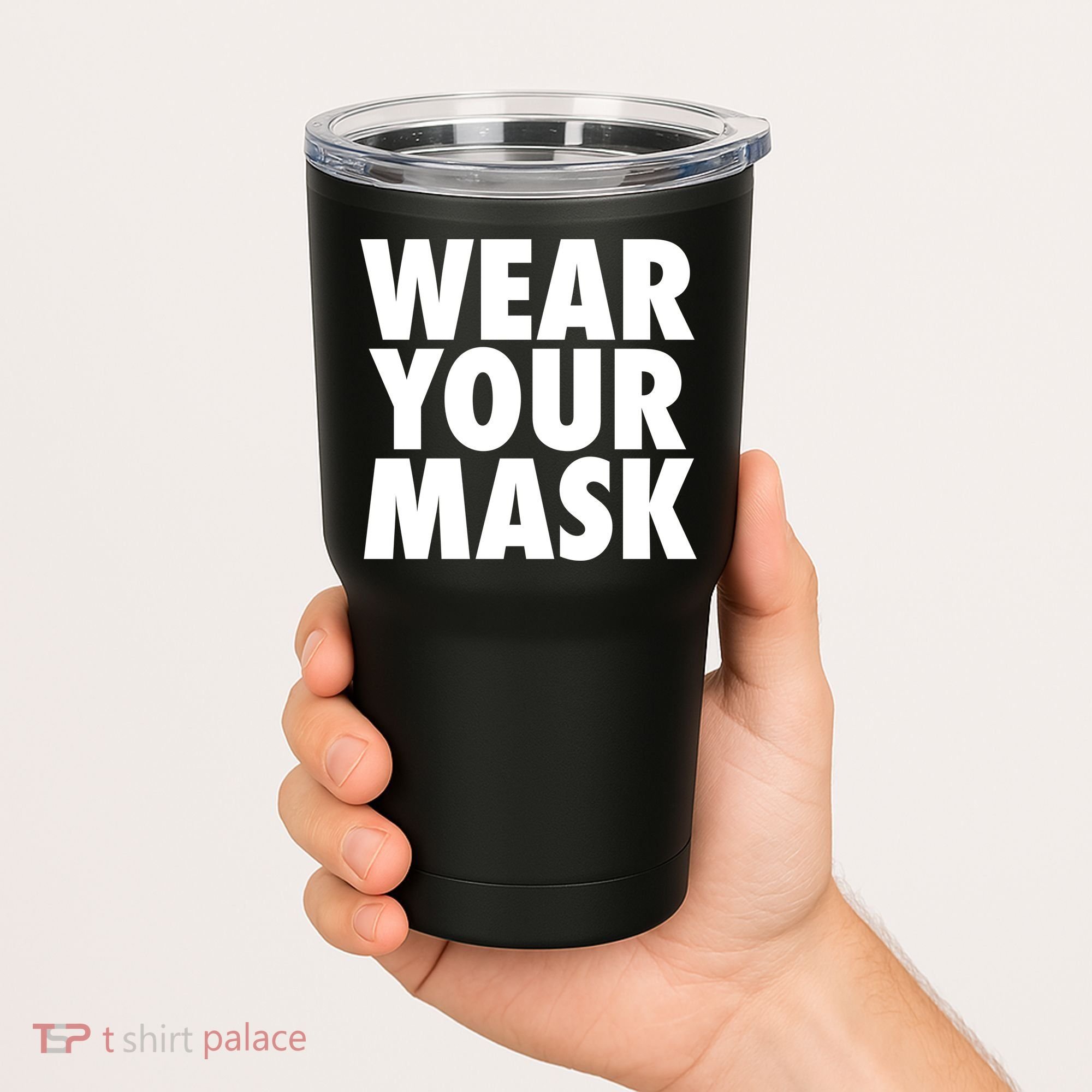 Wear Your Mask Tumbler