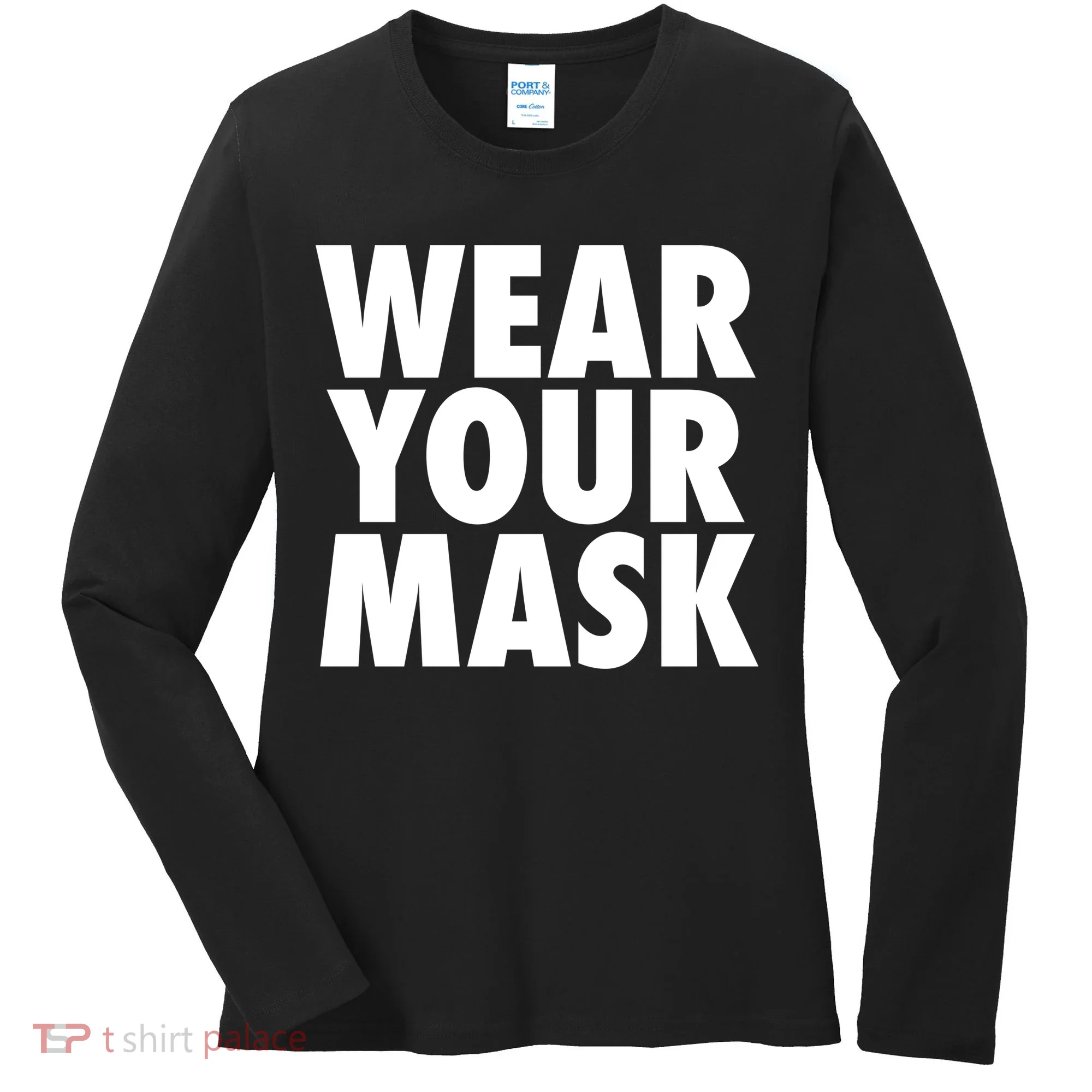 Wear Your Mask Women's Long Sleeve Shirt