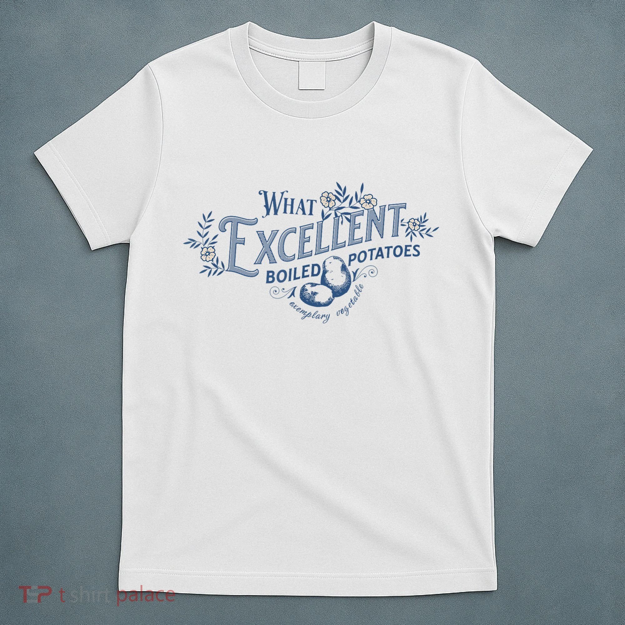 What Excellent Boiled Potatoes Meme Funny Book Lovers T-Shirt