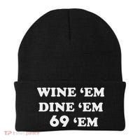 Wine 'em Dine 'em 69 'em Beanie thumb 0