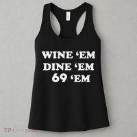 Wine 'em Dine 'em 69 'em Women's Tank Top thumb 3