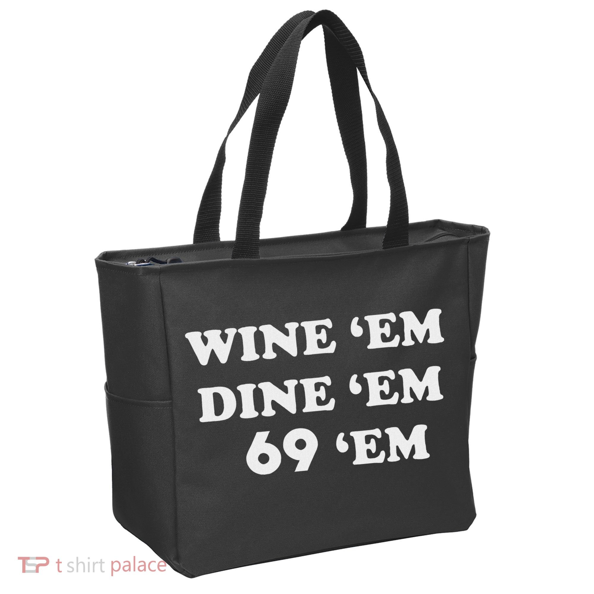 Wine 'em Dine 'em 69 'em Tote Bag