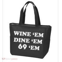 Wine 'em Dine 'em 69 'em Tote Bag thumb 3