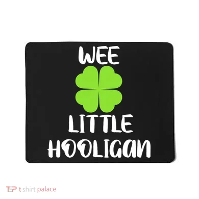 Wee little hooligan Mousepad