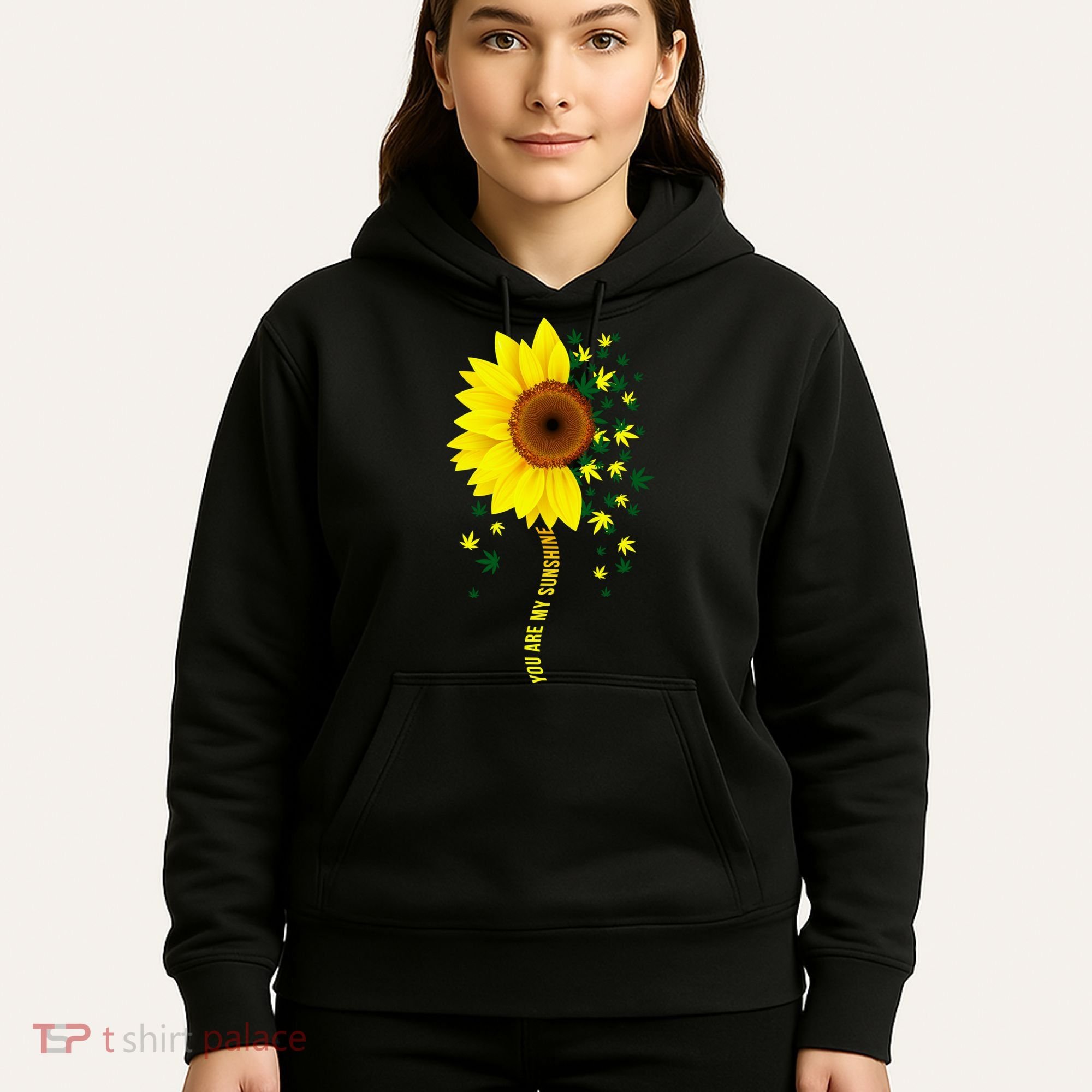 Weed Flower You Are My Sunshine Hoodie