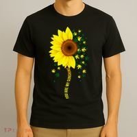 Weed Flower You Are My Sunshine T-Shirt thumb 3