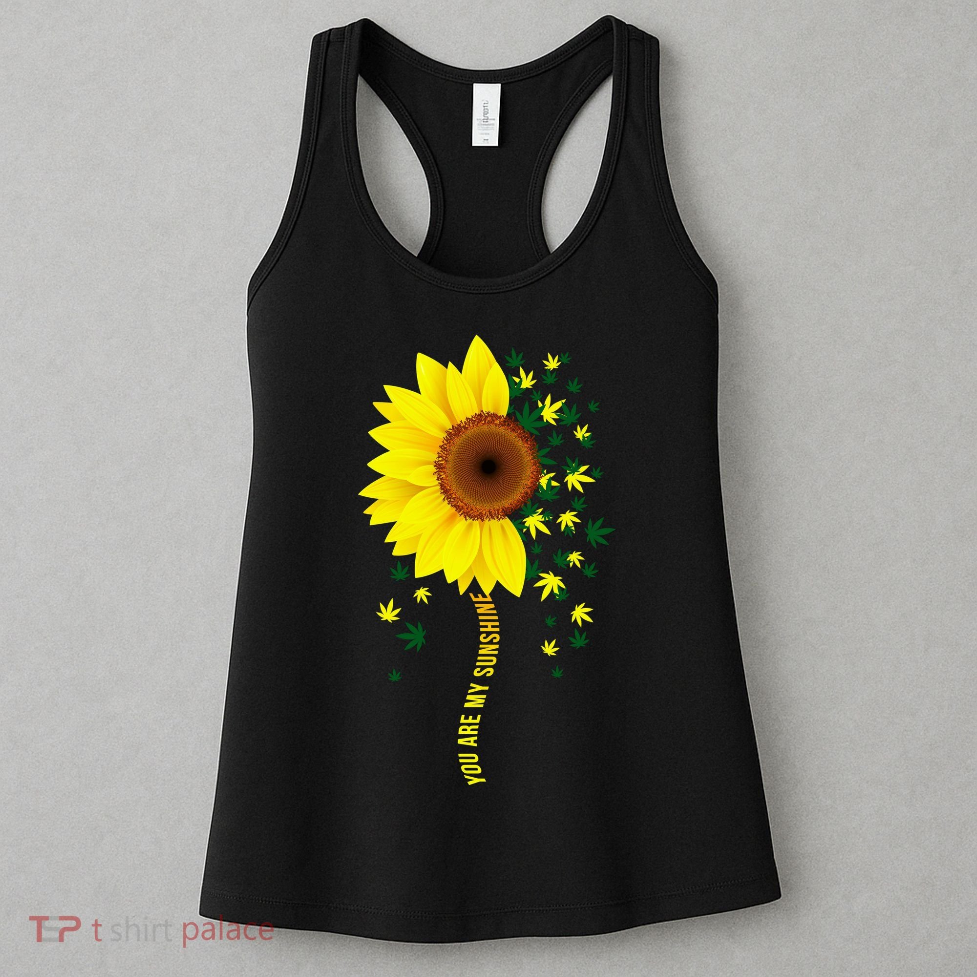 Weed Flower You Are My Sunshine Women's Tank Top