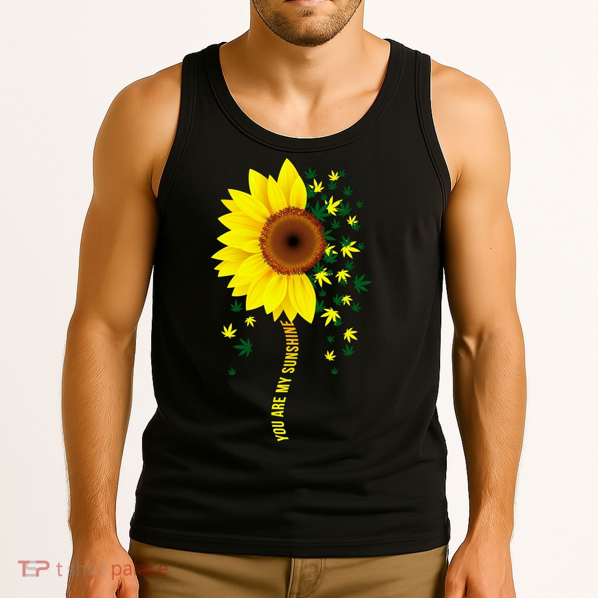 Weed Flower You Are My Sunshine Tank Top