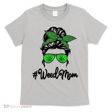 Weed Mom Medical Marijuana Funny T-Shirt