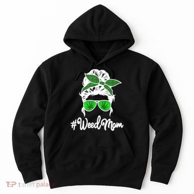Weed Mom Medical Marijuana Funny Hoodie