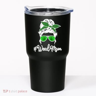 Weed Mom Medical Marijuana Funny Tumbler