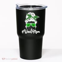 Weed Mom Medical Marijuana Funny Tumbler thumb 0