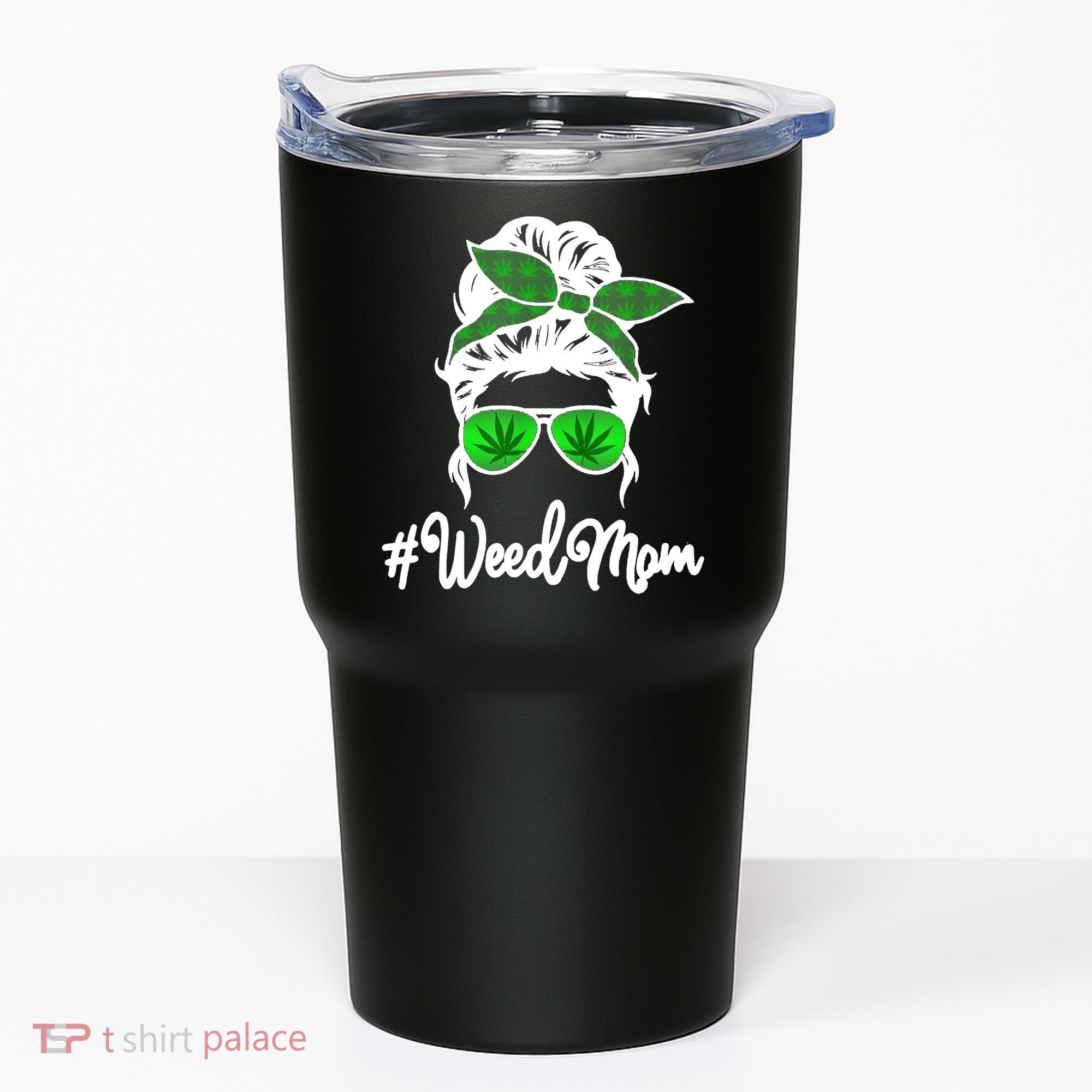Weed Mom Medical Marijuana Funny Tumbler