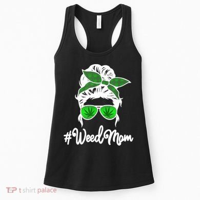 Weed Mom Medical Marijuana Funny Women's Tank Top