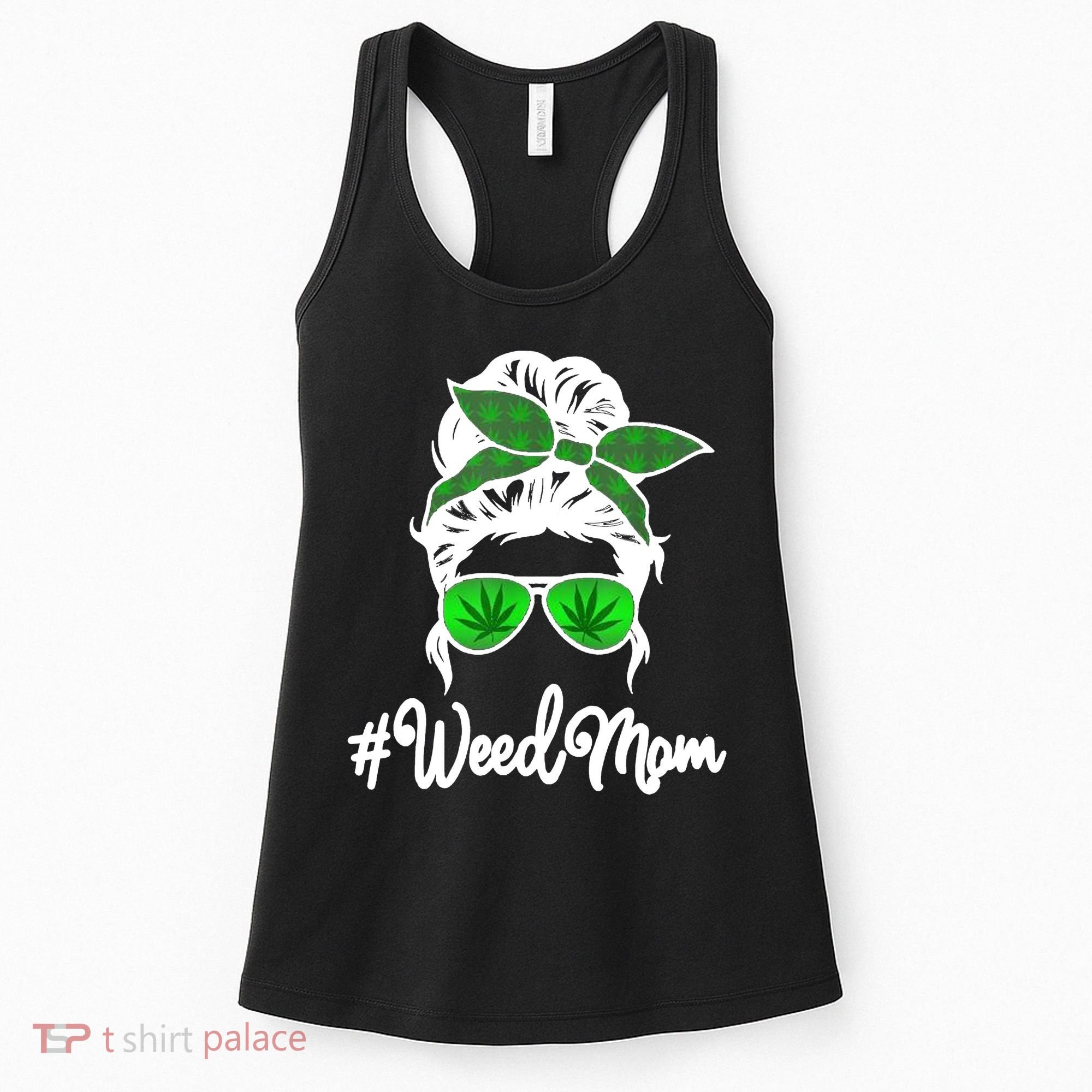 Weed Mom Medical Marijuana Funny Women's Tank Top