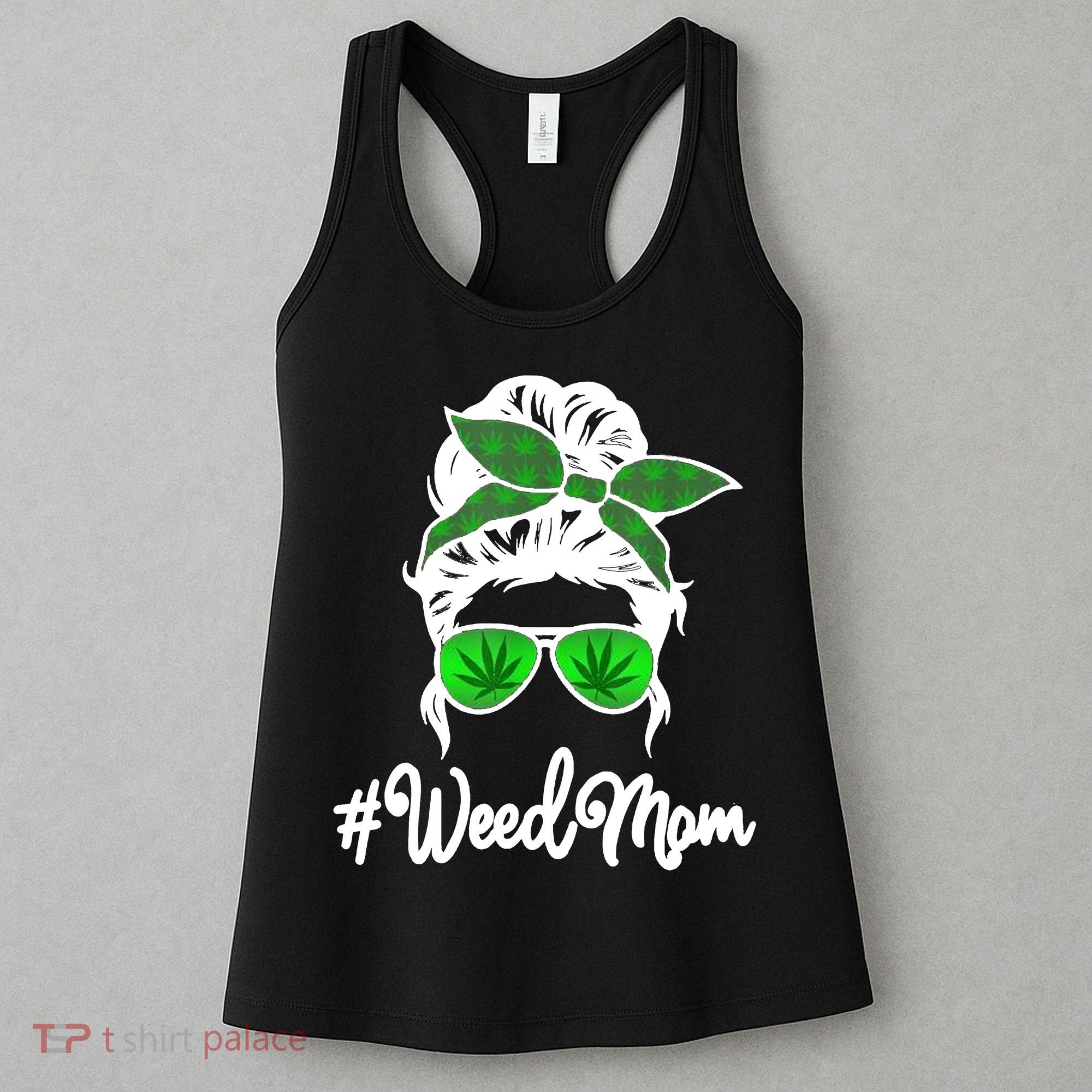 Weed Mom Medical Marijuana Funny Women's Tank Top