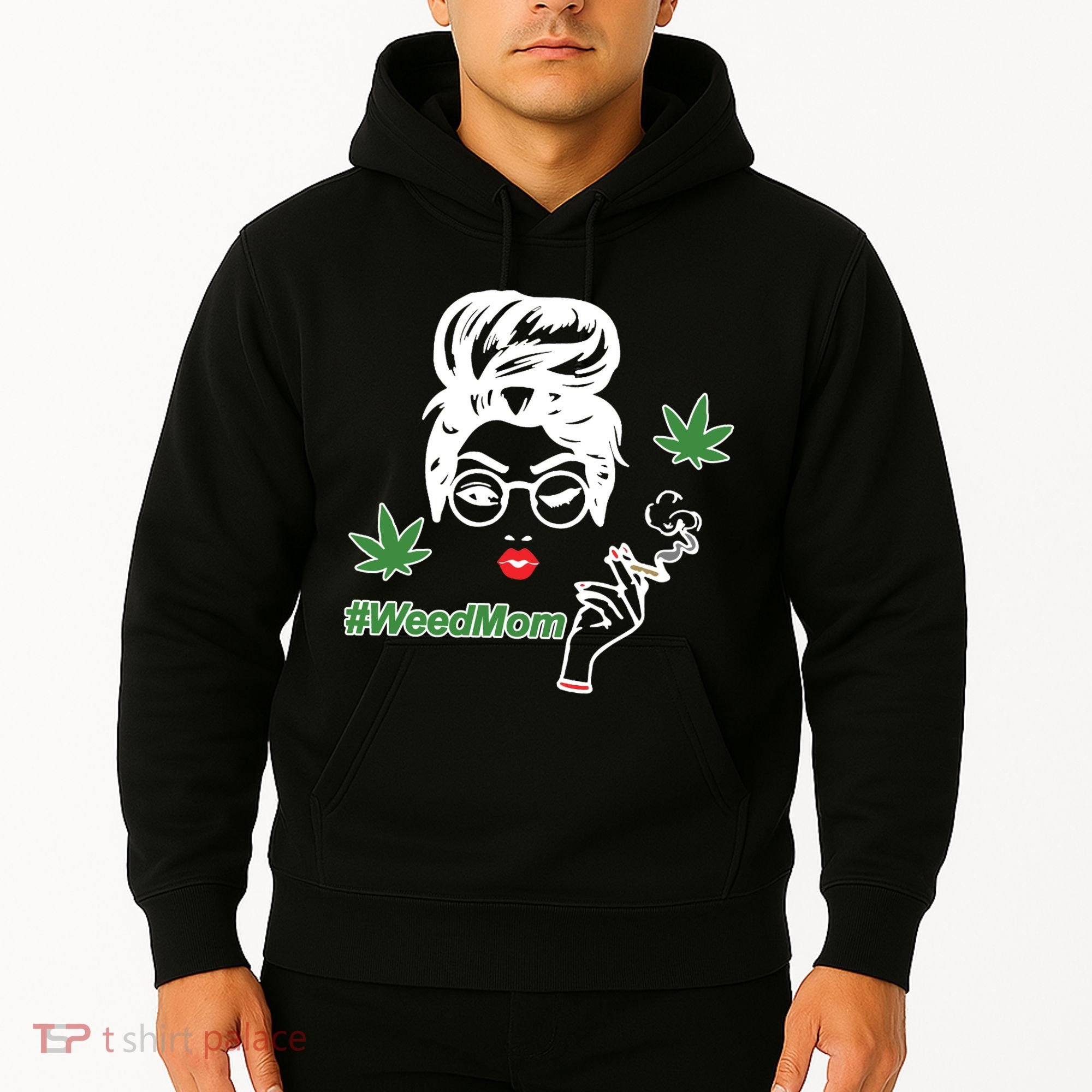 Weed Mom Mother Smoking Pot Hoodie