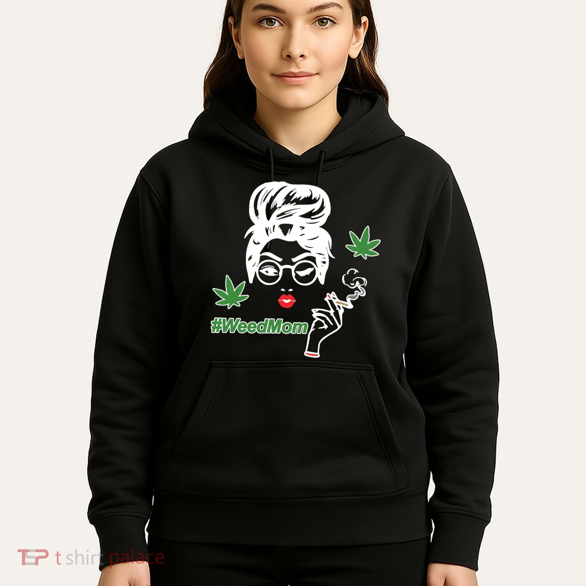 Weed Mom Mother Smoking Pot Hoodie