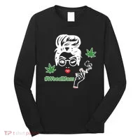 Weed Mom Mother Smoking Pot Long Sleeve Shirt thumb 0