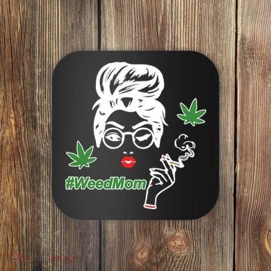 Weed Mom Mother Smoking Pot Coaster