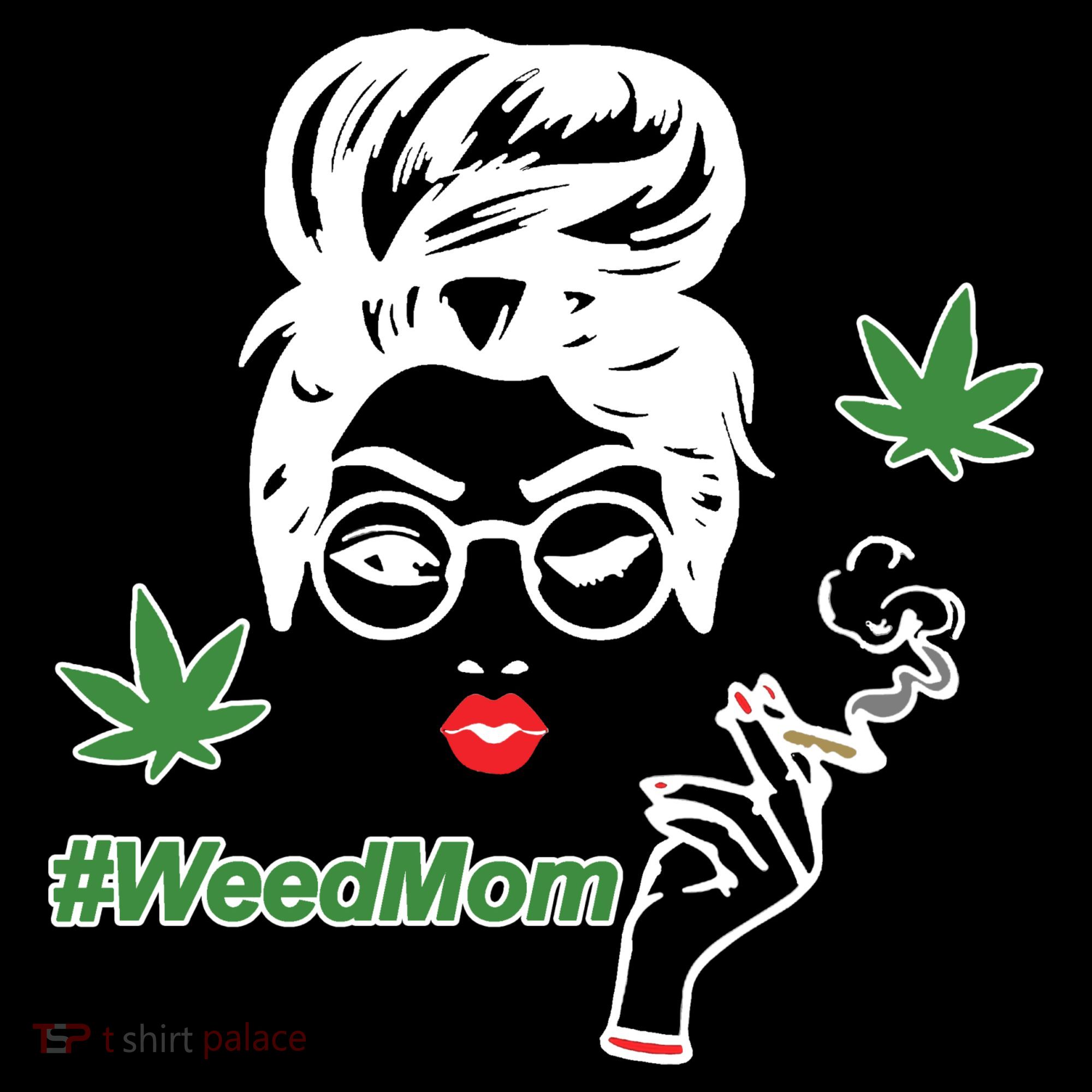 Weed Mom Mother Smoking Pot Women's Hoodie