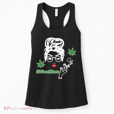 Weed Mom Mother Smoking Pot Women's Tank Top
