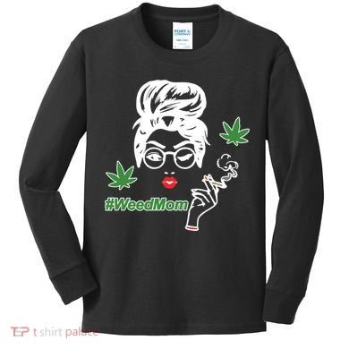 Weed Mom Mother Smoking Pot Kids Long Sleeve Shirt