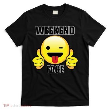 Weekend Face Emoji T-Shirt