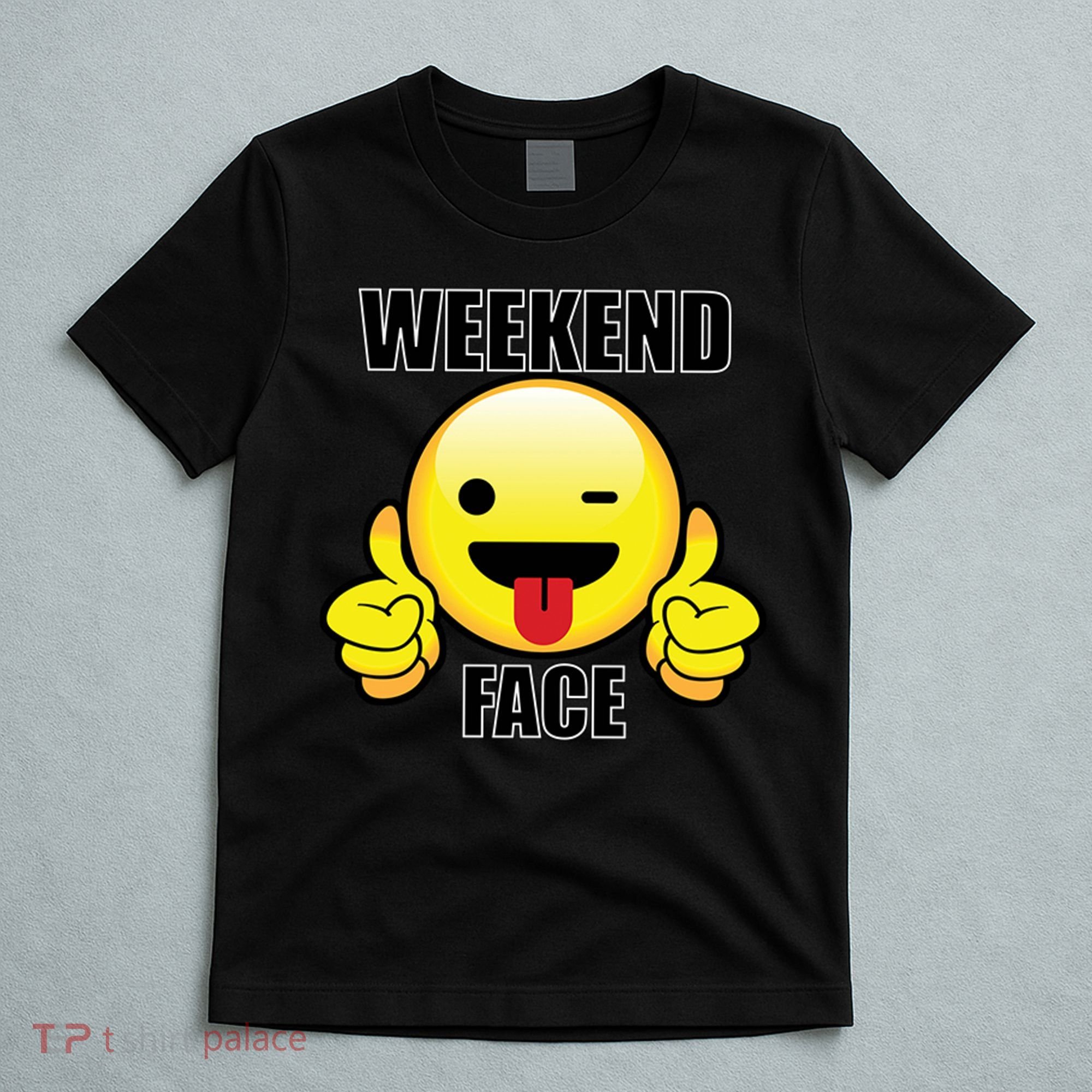Weekend Face Emoji T-Shirt
