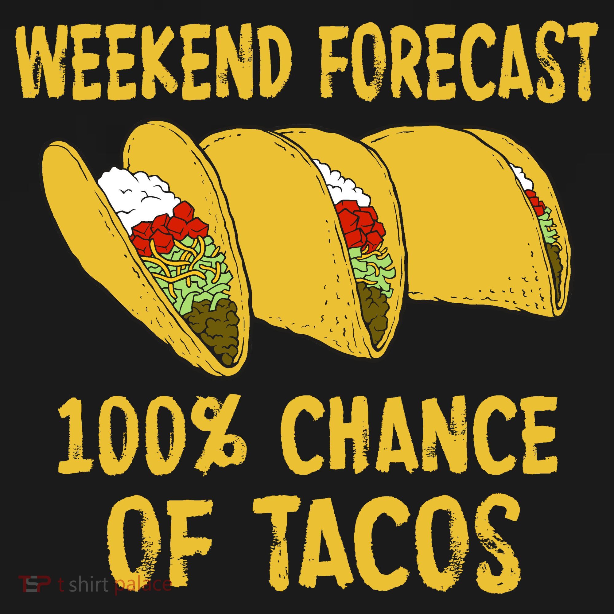 Weekend Forecast 100 Percent Chance Of Tacos Backpack