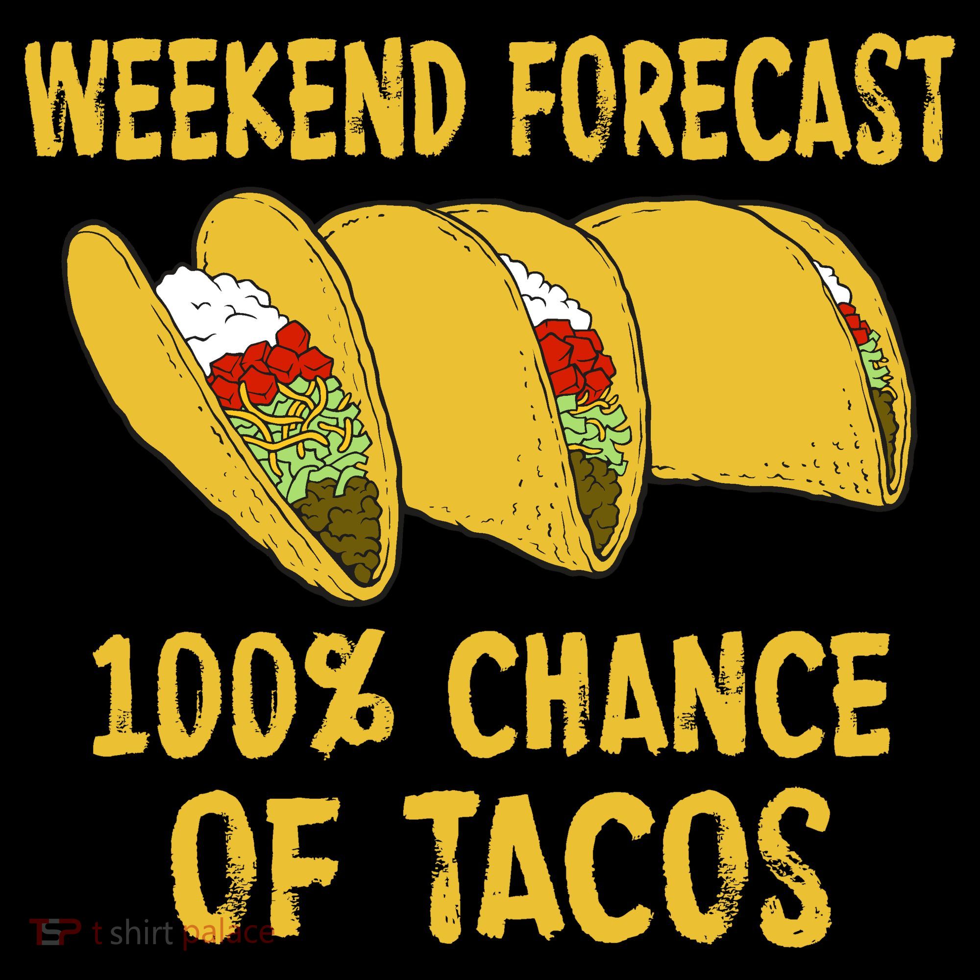 Weekend Forecast 100 Percent Chance Of Tacos Coffee Mug