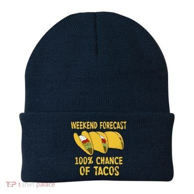 Weekend Forecast 100 Percent Chance Of Tacos Beanie