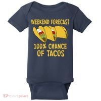 Weekend Forecast 100 Percent Chance Of Tacos Baby Bodysuit thumb 0