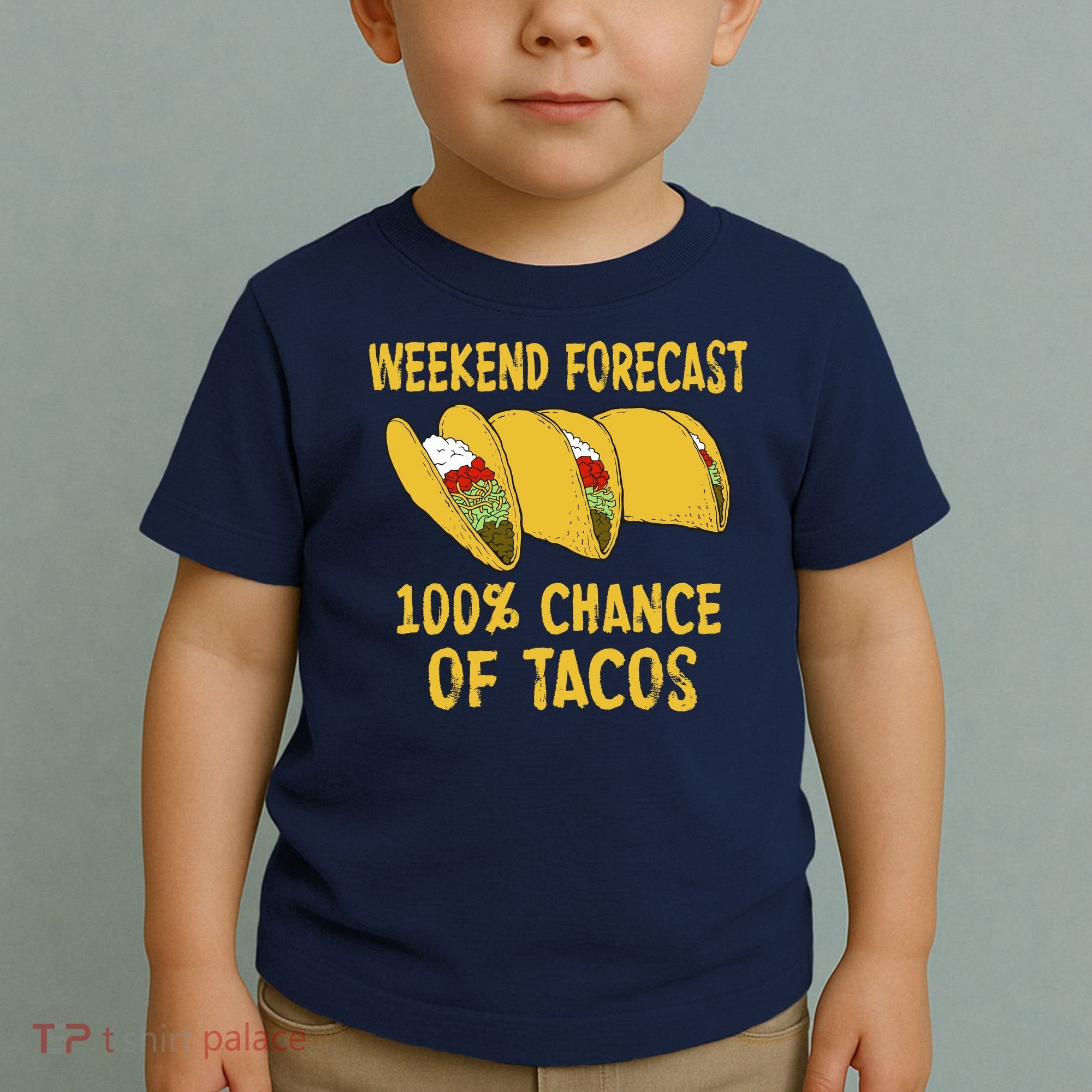 Weekend Forecast 100 Percent Chance Of Tacos Toddler T-Shirt