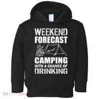 Weekend Forecast Camping With A Chance Of Drinking Toddler Hoodie thumb 0
