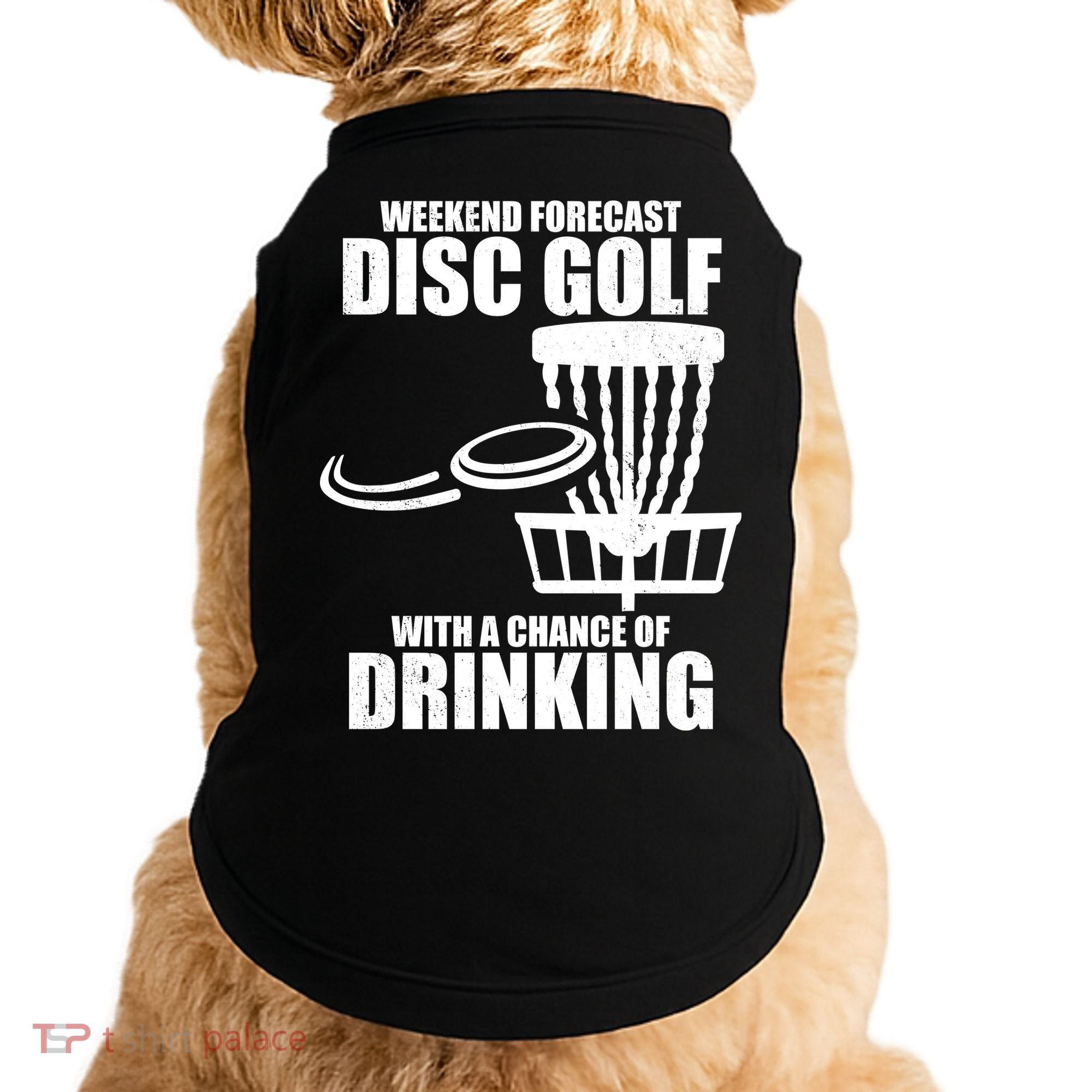 Weekend Forecast Disc Golf Chance Of Drinking Doggie Tank