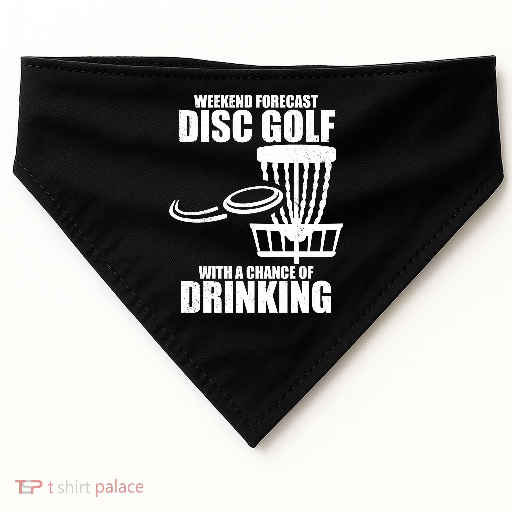 Weekend Forecast Disc Golf Chance Of Drinking USA-Made Doggie Bandana