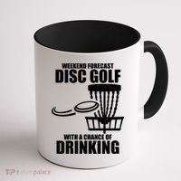 Weekend Forecast Disc Golf Chance Of Drinking Coffee Mug thumb 1