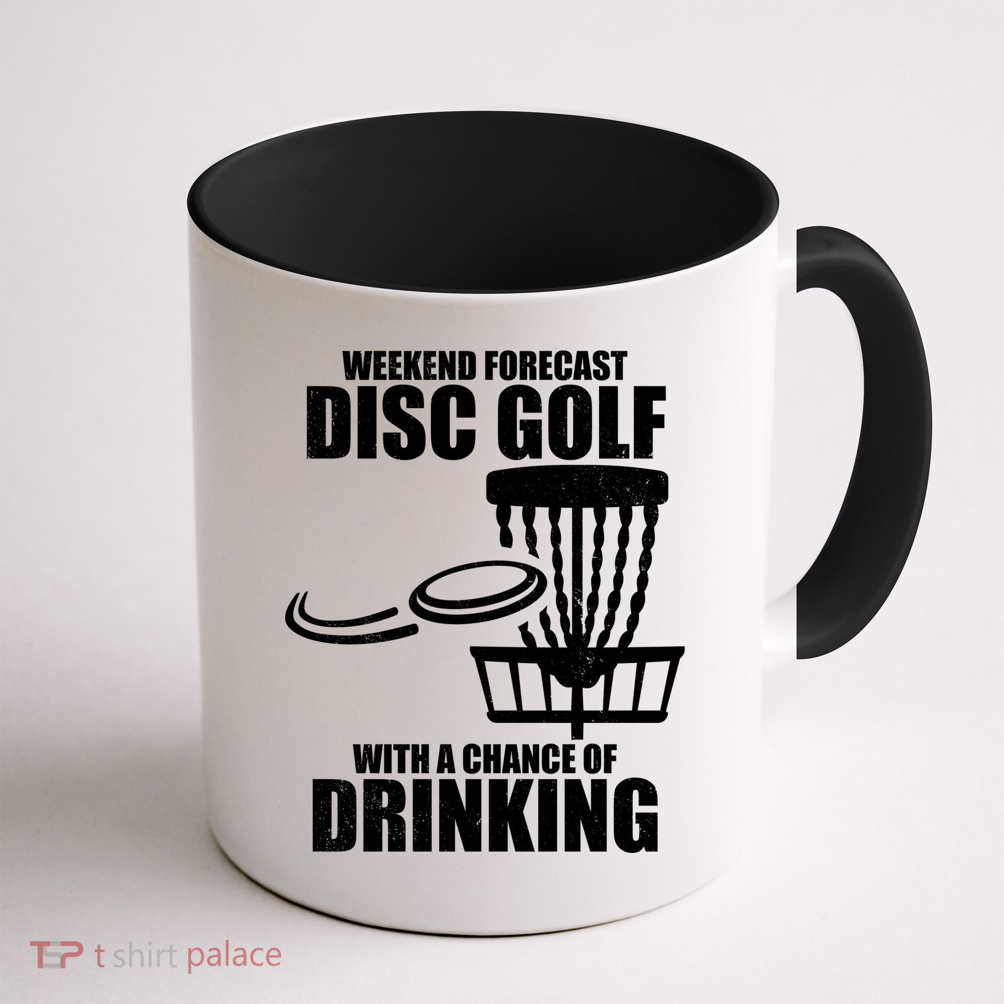 Weekend Forecast Disc Golf Chance Of Drinking Coffee Mug