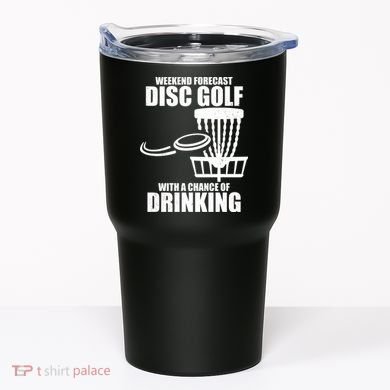 Weekend Forecast Disc Golf Chance Of Drinking Tumbler