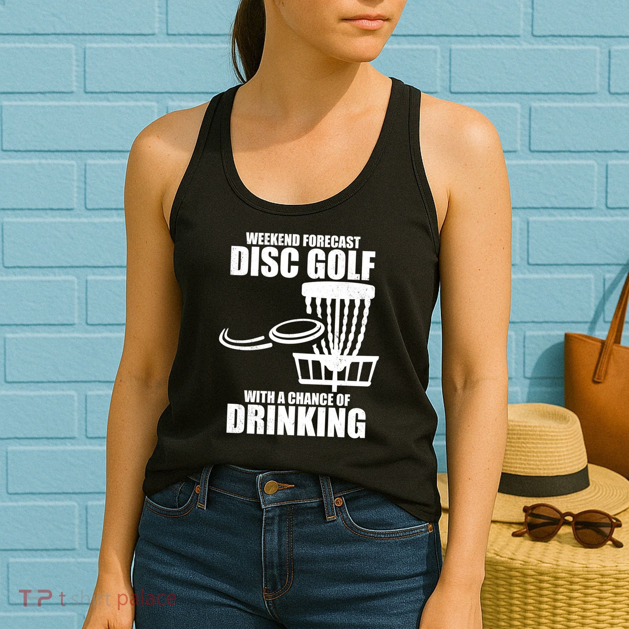 Weekend Forecast Disc Golf Chance Of Drinking Women's Tank Top