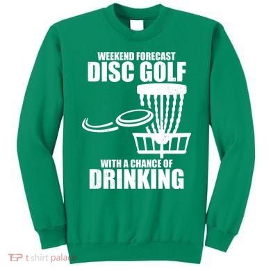 Weekend Forecast Disc Golf Chance Of Drinking Sweatshirt